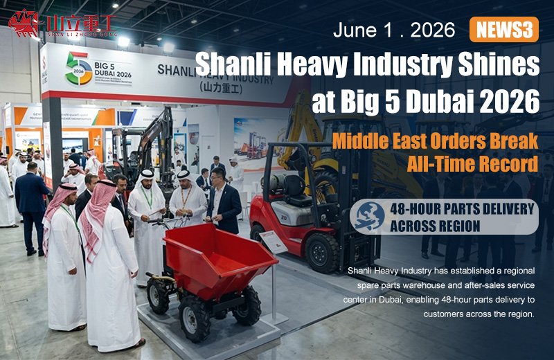 Shanli Heavy Industry Shines at Big 5 Dubai 2026, Middle East Orders Break All-Time Record